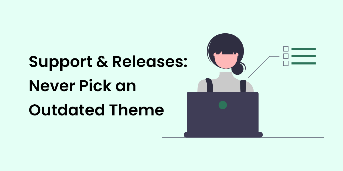 Never Pick An Outdated Theme