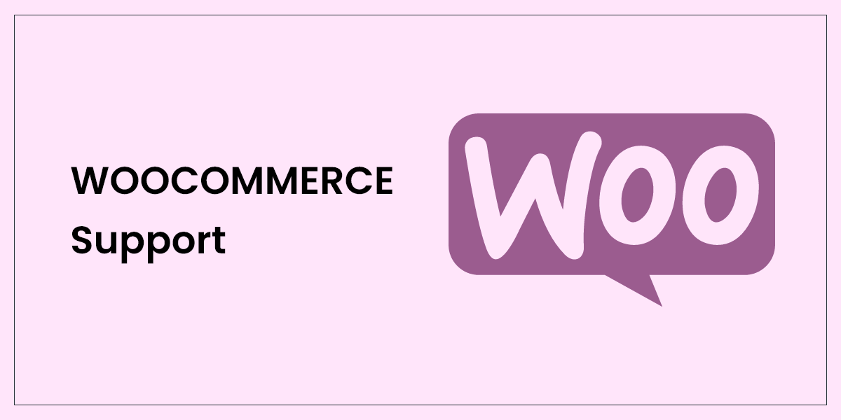 WooCommerce Support
