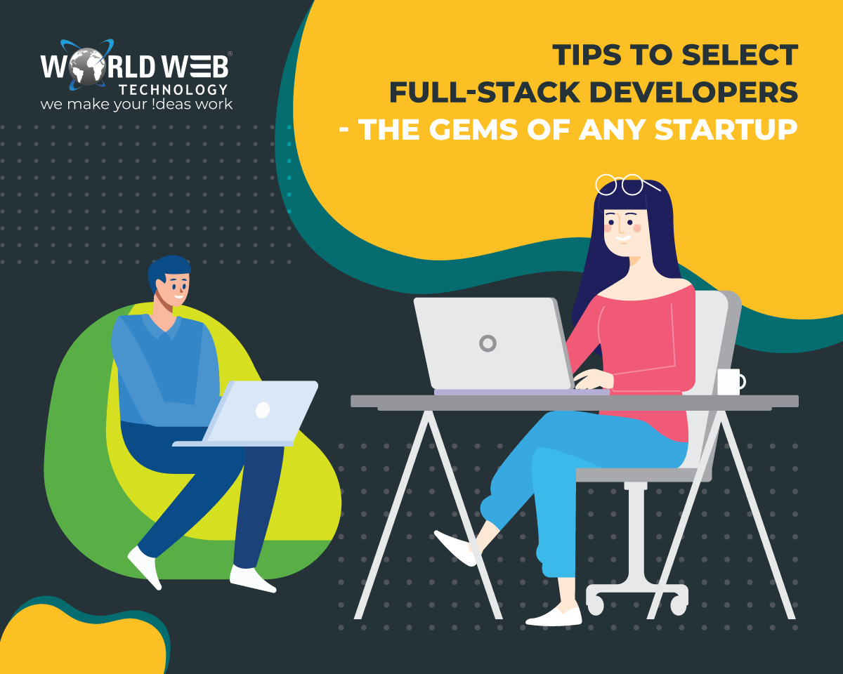 Tips to Select Full-stack Developers - the Gems of Any Startup