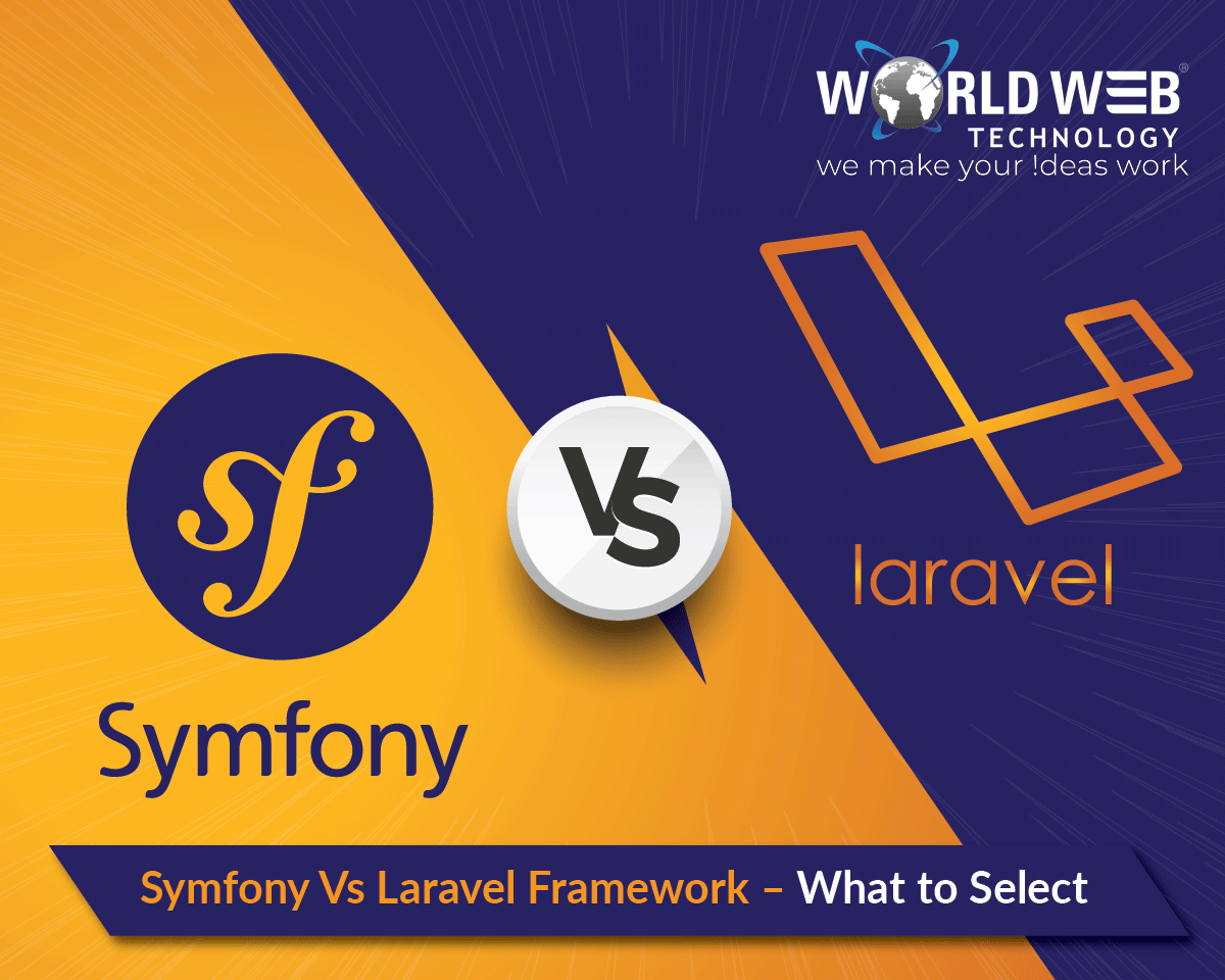 Symfony Vs Laravel Framework – What to Select