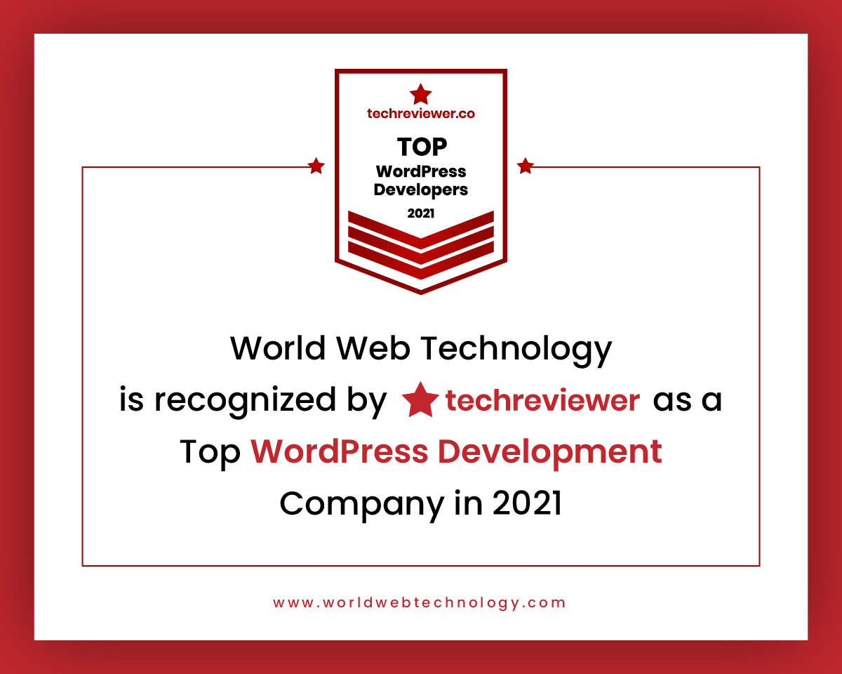 WWT is recognized by Techreviewer as a Top WordPress Development Company in 2021