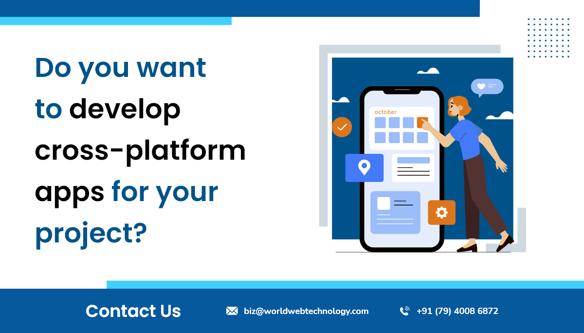 Do you want to develop cross-platform apps for your project?