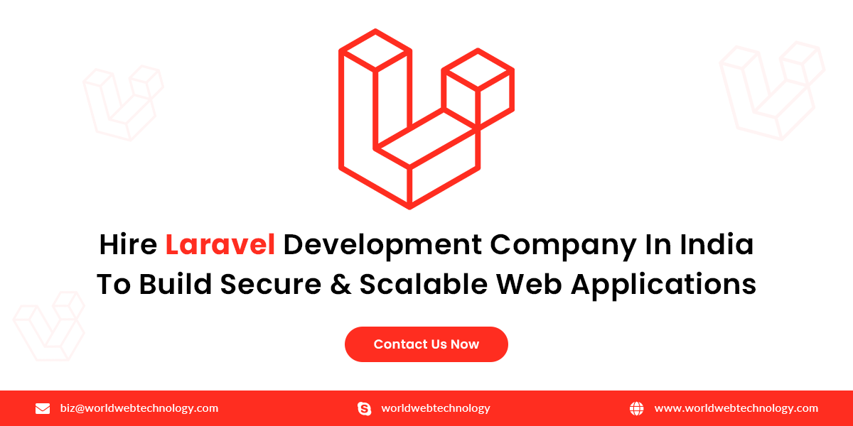 Hire Laravel Development Company In India To Build Secure And Scalable Web Applications. Contact Us Now