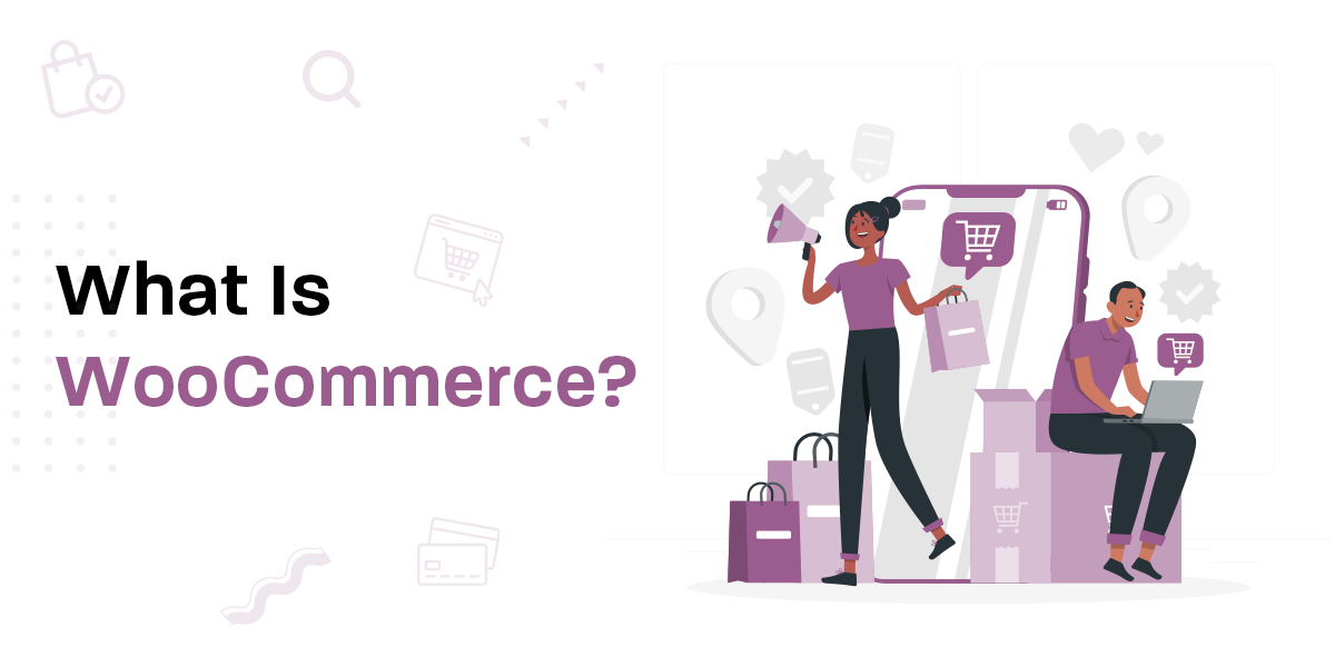 What Is WooCommerce