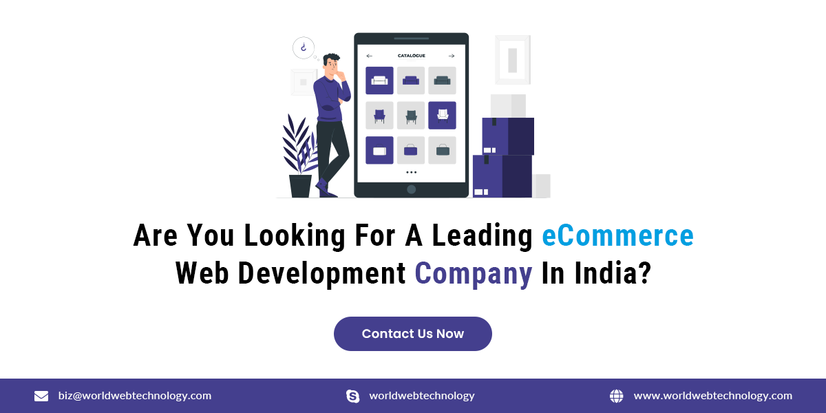 Are You Looking For A Leading eCommerce Web Development Company In India Contact Us Now