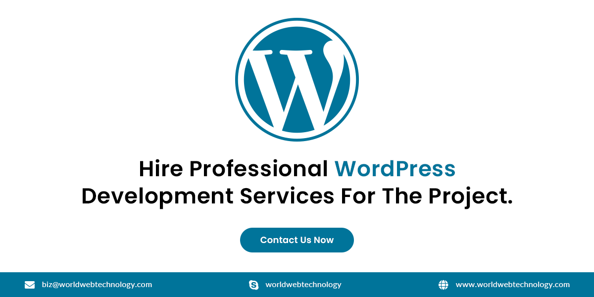 Hire Professional WordPress Development Services For The Project. Contact Us Now