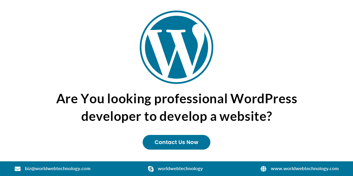 Are You looking professional WordPress developer to develop a website Contact Us Now