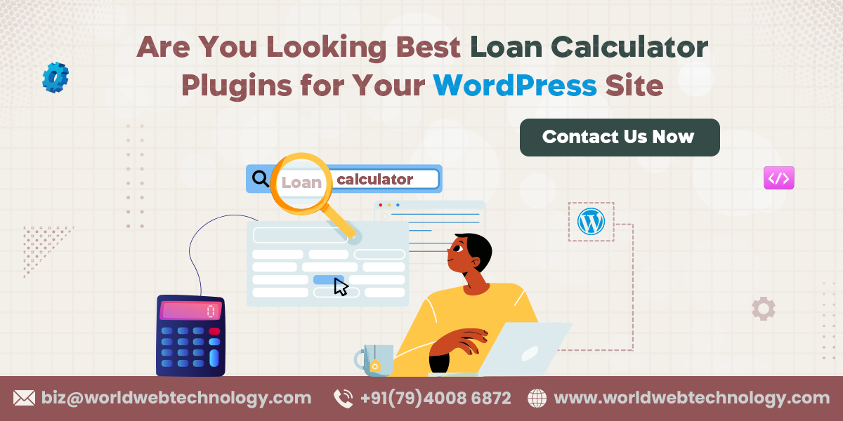 Are You Looking Best Loan Calculator Plugins for Your WordPress Site Contact Us Now