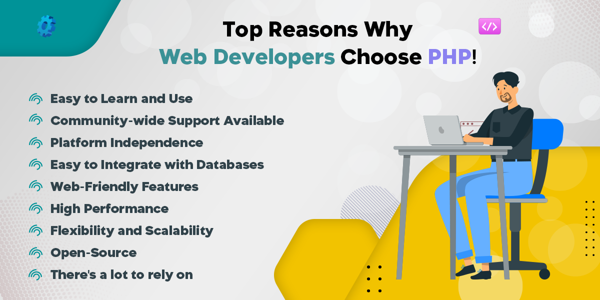 Top Reasons Why Web Developers Choose PHP!