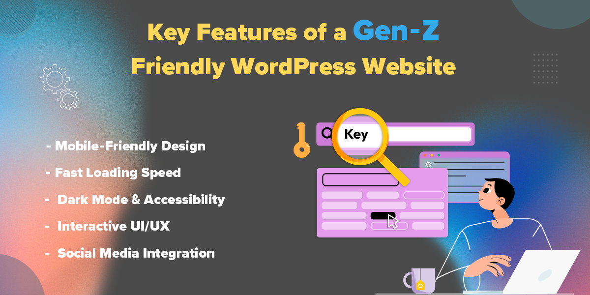 Key Features of a Gen-Z-Friendly WordPress Website