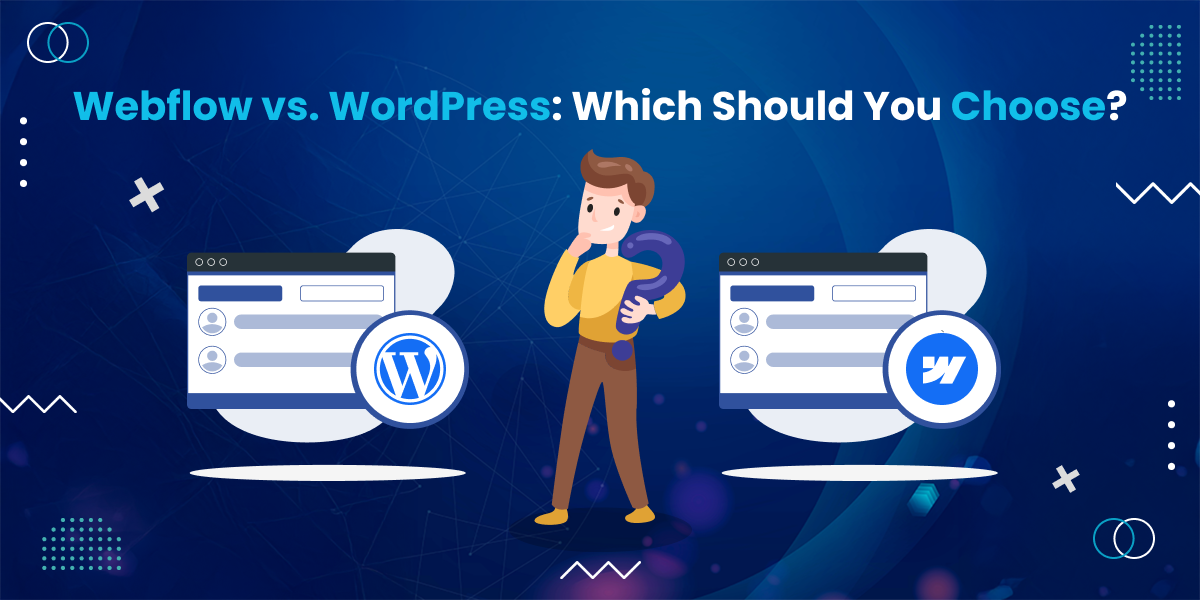 Webflow vs WordPress Which Should You Choose